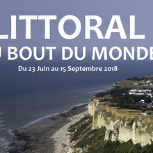 Exposition "LITTORAL AU BOUT DU MONDE"