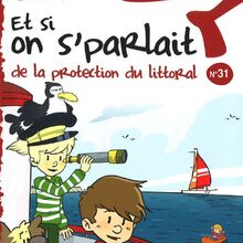 Et si on s’parlait de la protection du littoral ?