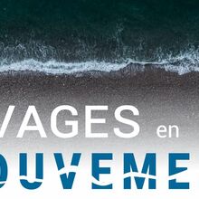 [Exposition] RIVAGES EN MOUVEMENT