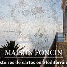 [Exposition] Maison Foncin, Histoires de cartes en Méditerranée